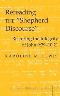 bokomslag Rereading the «Shepherd Discourse»