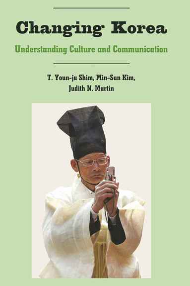 T. Youn-ja Shim, Min-Sun Kim, Judith N. Martin - Changing Korea, Häftad