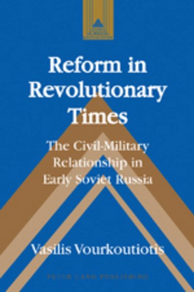 Vasilis Vourkoutiotis - Reform in Revolutionary Times, Inbunden