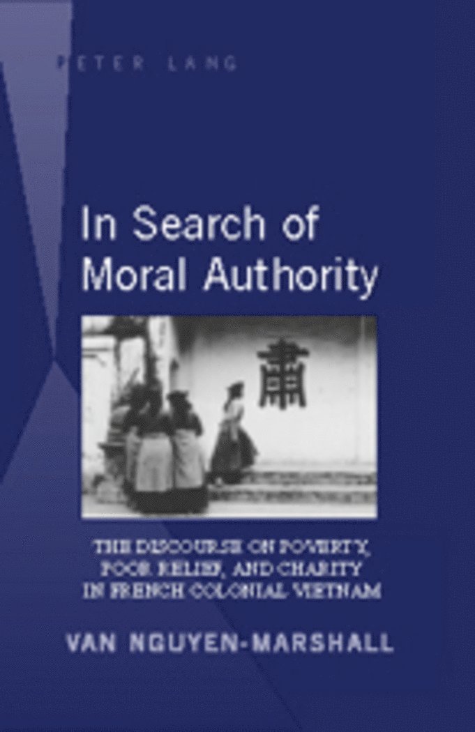 Van Nguyen-Marshall - In Search of Moral Authority, Inbunden