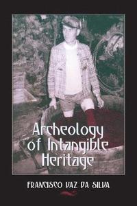bokomslag Archeology of Intangible Heritage