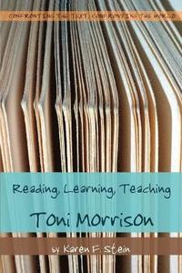 bokomslag Reading, Learning, Teaching Toni Morrison