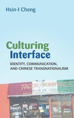 Hsin-I Cheng - Culturing Interface, Inbunden