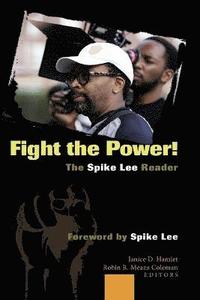 bokomslag Fight the Power! The Spike Lee Reader