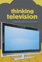 Anandam Kavoori - Thinking Television, Inbunden