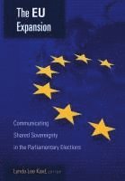 Lynda Lee Kaid - EU Expansion, Inbunden