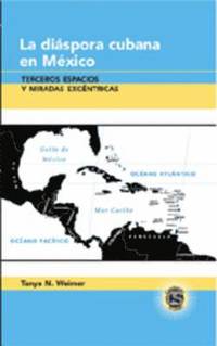bokomslag La Diaspora Cubana en Mexico