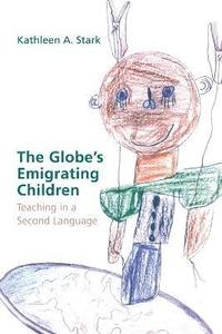 bokomslag Globe's Emigrating Children