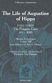 bokomslag The Life of Augustine of Hippo