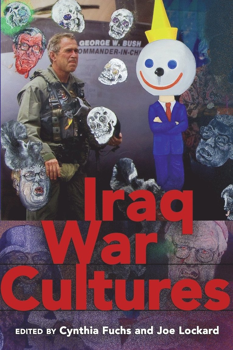 Cynthia Fuchs, Joe Lockard - Iraq War Cultures, Häftad