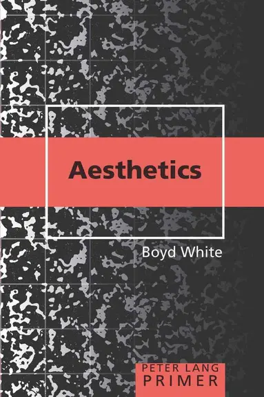 Boyd White - Aesthetics Primer, Häftad