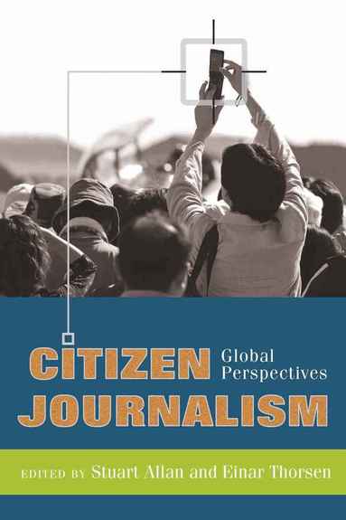 Stuart Allan, Einar Thorsen - Citizen Journalism, Inbunden