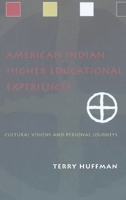 American Indian Higher Educational Experiences 1
