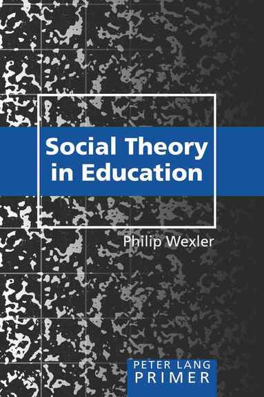 bokomslag Social Theory in Education Primer