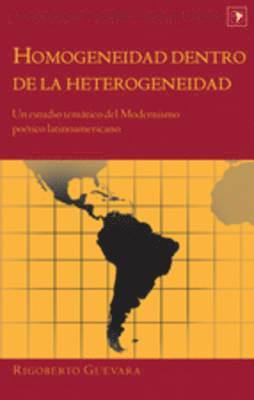 Rigoberto Guevara, Gladys M. Varona-Lacey - Homogeneidad Dentro de la Heterogeneidad, Inbunden