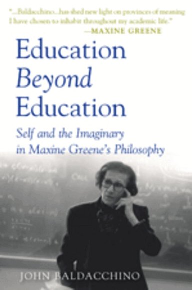 John Baldacchino - Education Beyond Education, Inbunden