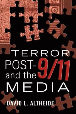 Terror Post 9/11 and the Media 1