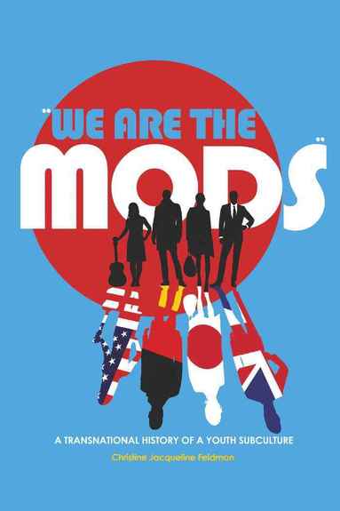 Christine Jacqueline Feldman-Barrett - «We are the Mods», Inbunden
