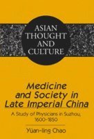 bokomslag Medicine and Society in Late Imperial China