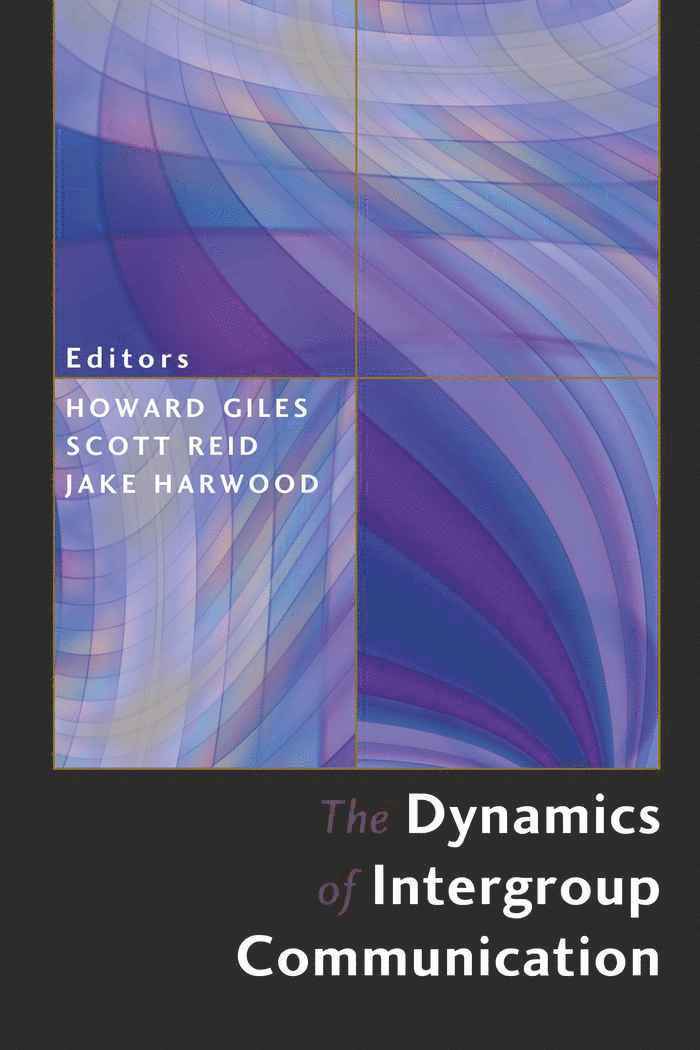 Dynamics of Intergroup Communication 1