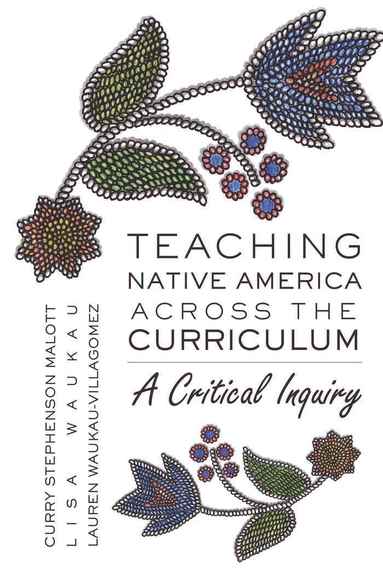 bokomslag Teaching Native America Across the Curriculum