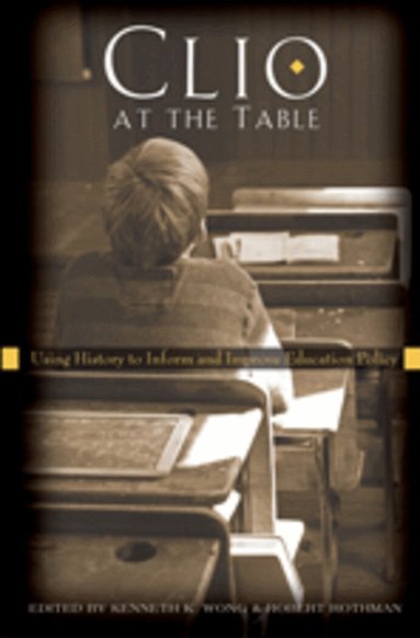 Kenneth K. Wong, Robert Rothman - Clio at the Table, Häftad