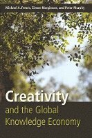 Creativity and the Global Knowledge Economy 1