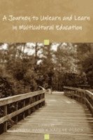 A Journey to Unlearn and Learn in Multicultural Education 1