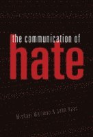 bokomslag The Communication of Hate