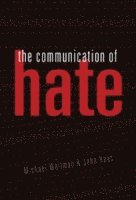 Michael Waltman, John Haas, Howard Giles - Communication of Hate, Inbunden