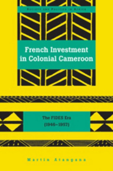 bokomslag French Investment in Colonial Cameroon