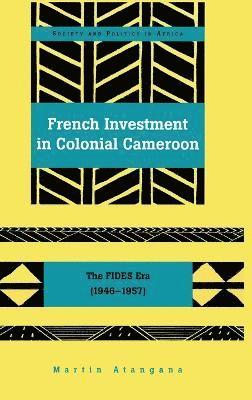 French Investment in Colonial Cameroon 1