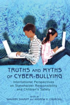 Shaheen Shariff, Andrew H. Churchill, Michele Knobel, Colin Lankshear - Truths and Myths of Cyber-bullying, Häftad