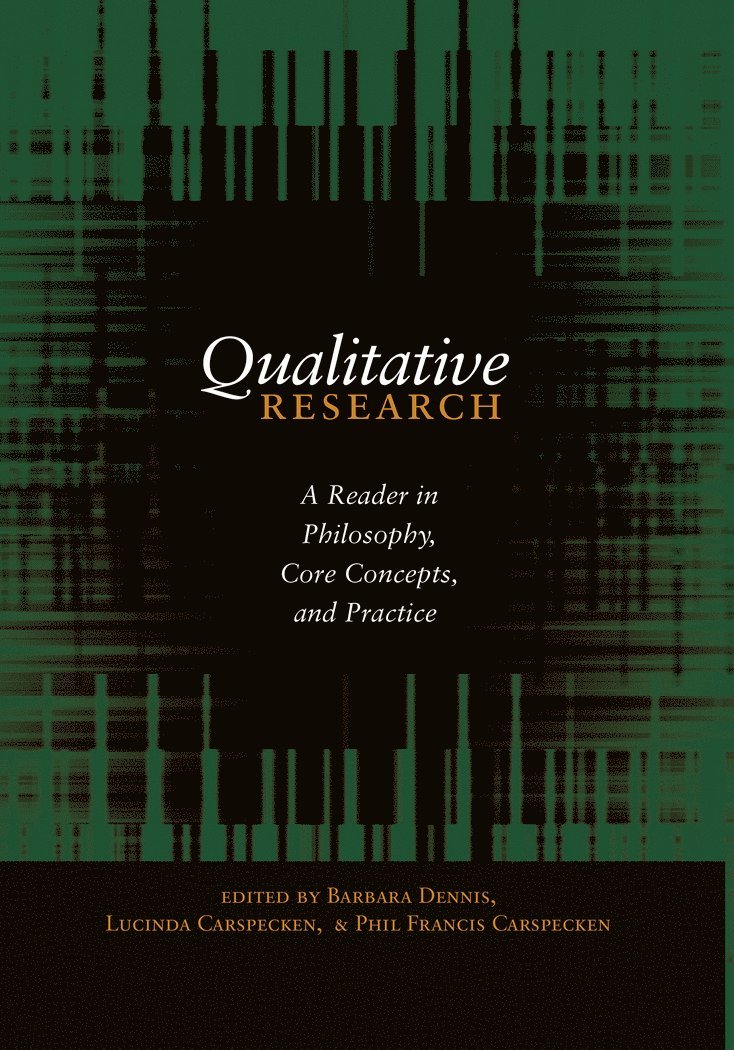 Barbara Dennis, Phil Francis Carspecken, Lucinda Carspecken - Qualitative Research, Inbunden