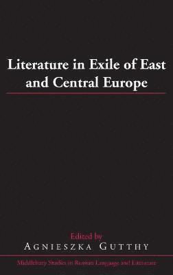 Literature in Exile of East and Central Europe 1