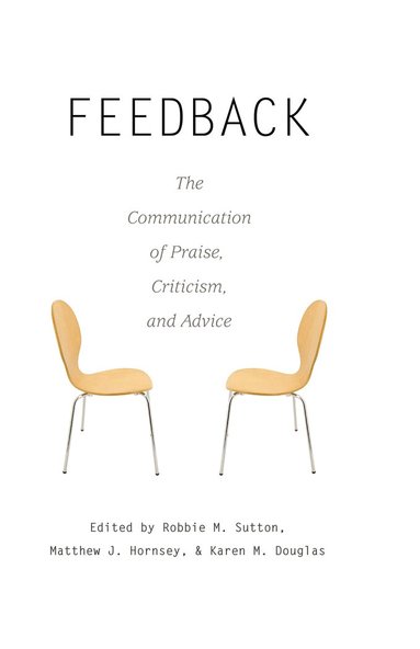 Robbie M. Sutton, Matthew J. Hornsey, Karen M. Douglas - Feedback, Häftad