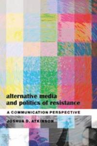 bokomslag Alternative Media and Politics of Resistance