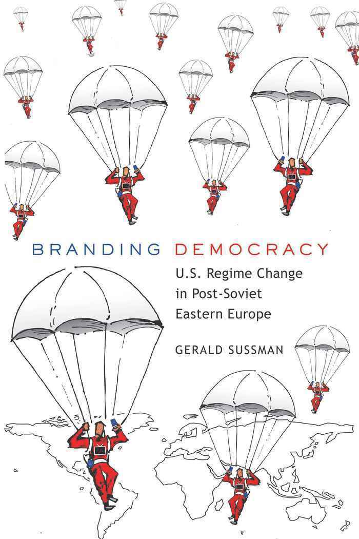 Gerald Sussman, Bruce Gronbeck, Clifford A. Jones - Branding Democracy, Inbunden