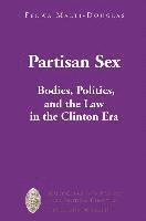 Fedwa Malti-Douglas, Garrett W. Sheldon - Partisan Sex, Inbunden