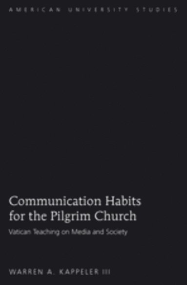 bokomslag Communication Habits for the Pilgrim Church