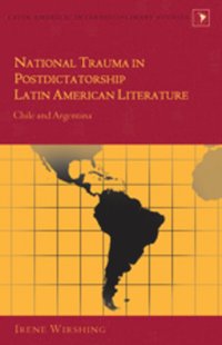 bokomslag National Trauma in Postdictatorship Latin American Literature