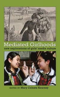 bokomslag Mediated Girlhoods