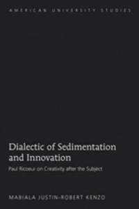 bokomslag Dialectic of Sedimentation and Innovation