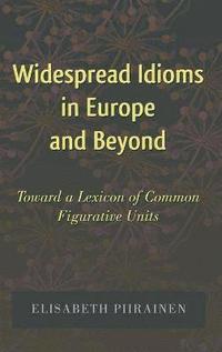 bokomslag Widespread Idioms in Europe and Beyond
