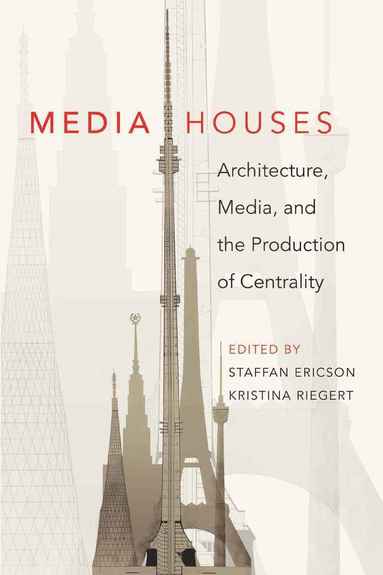 Staffan Ericson, Kristina Riegert - Media Houses, Häftad