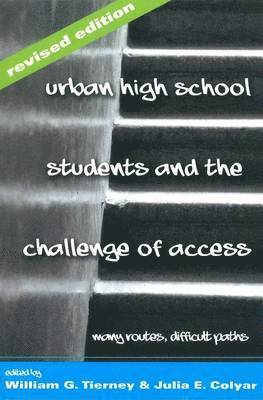 Urban High School Students and the Challenge of Access 1