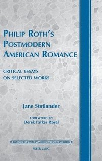 bokomslag Philip Roths Postmodern American Romance