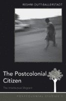 bokomslag The Postcolonial Citizen