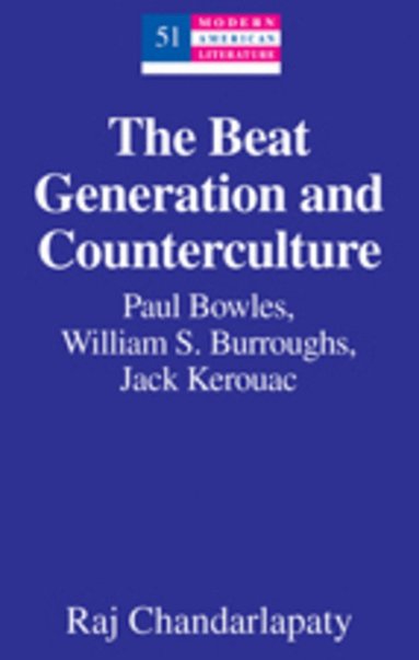 Raj Chandarlapaty - Beat Generation and Counterculture, Inbunden