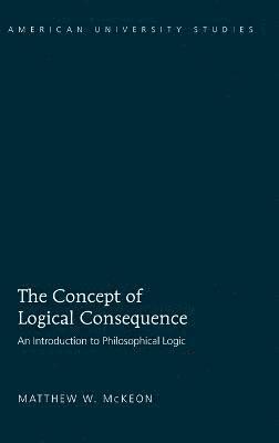 The Concept of Logical Consequence 1